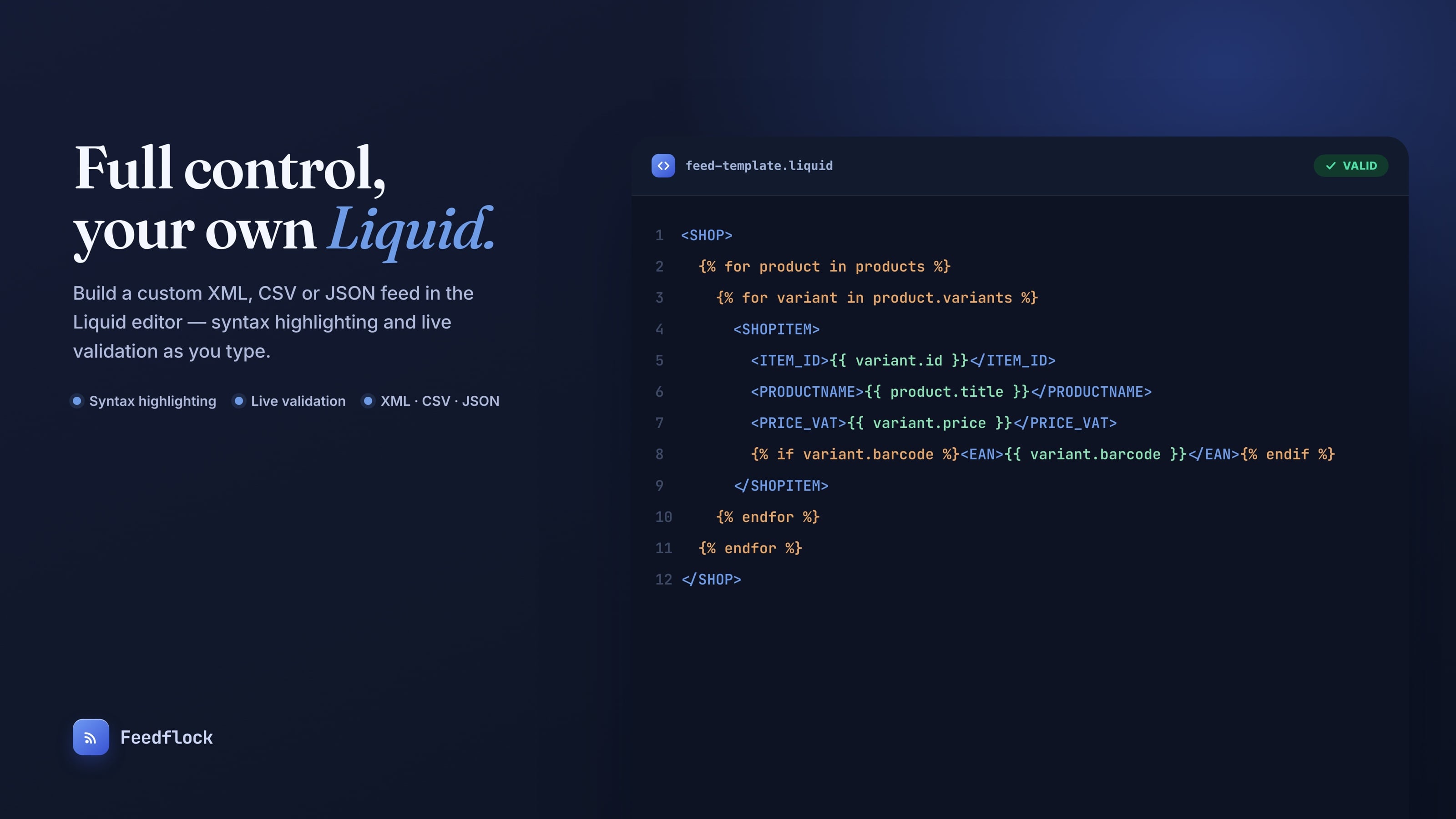 The Liquid editor: a custom feed template with syntax highlighting and a live validation badge.